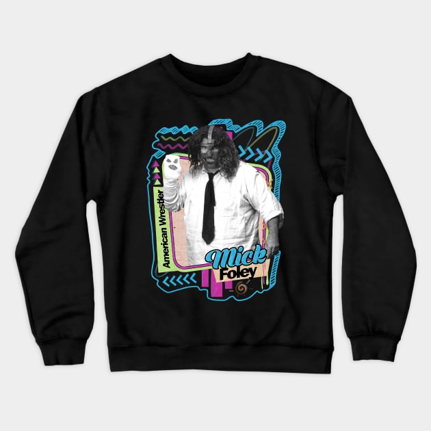 Mick Foley - Pro Wrestler Crewneck Sweatshirt by PICK AND DRAG